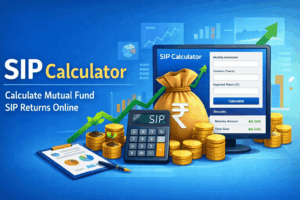 SIP Calculator – Calculate Mutual Fund SIP Returns Online